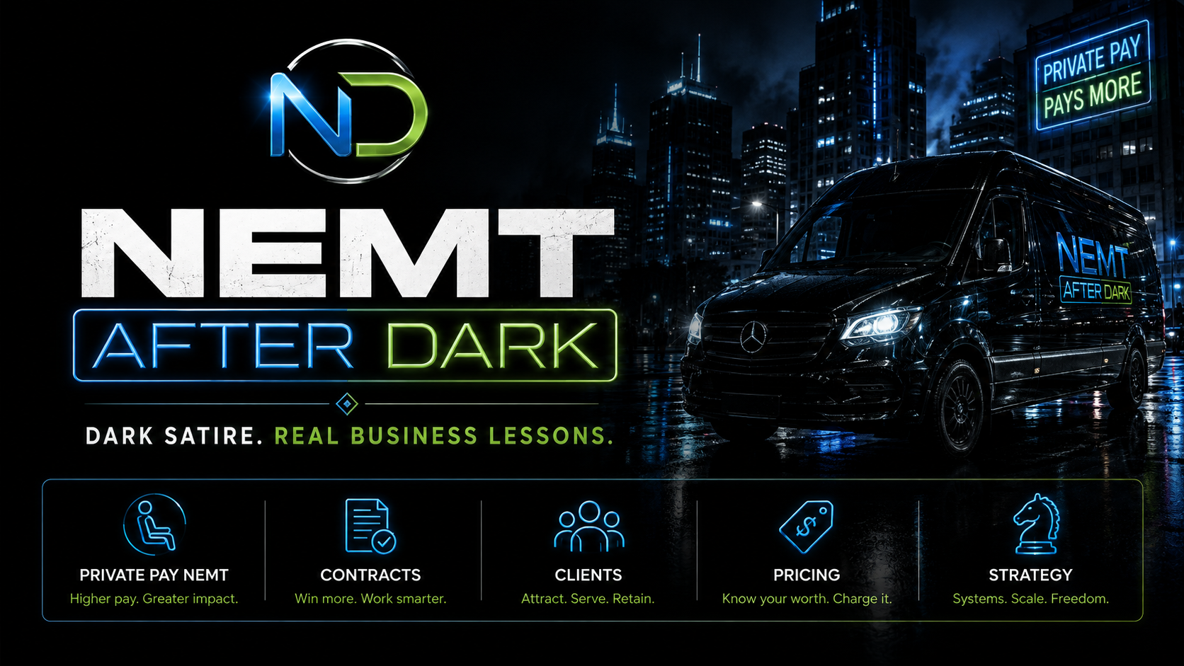 NEMT After Dark — dark satire, real business lessons